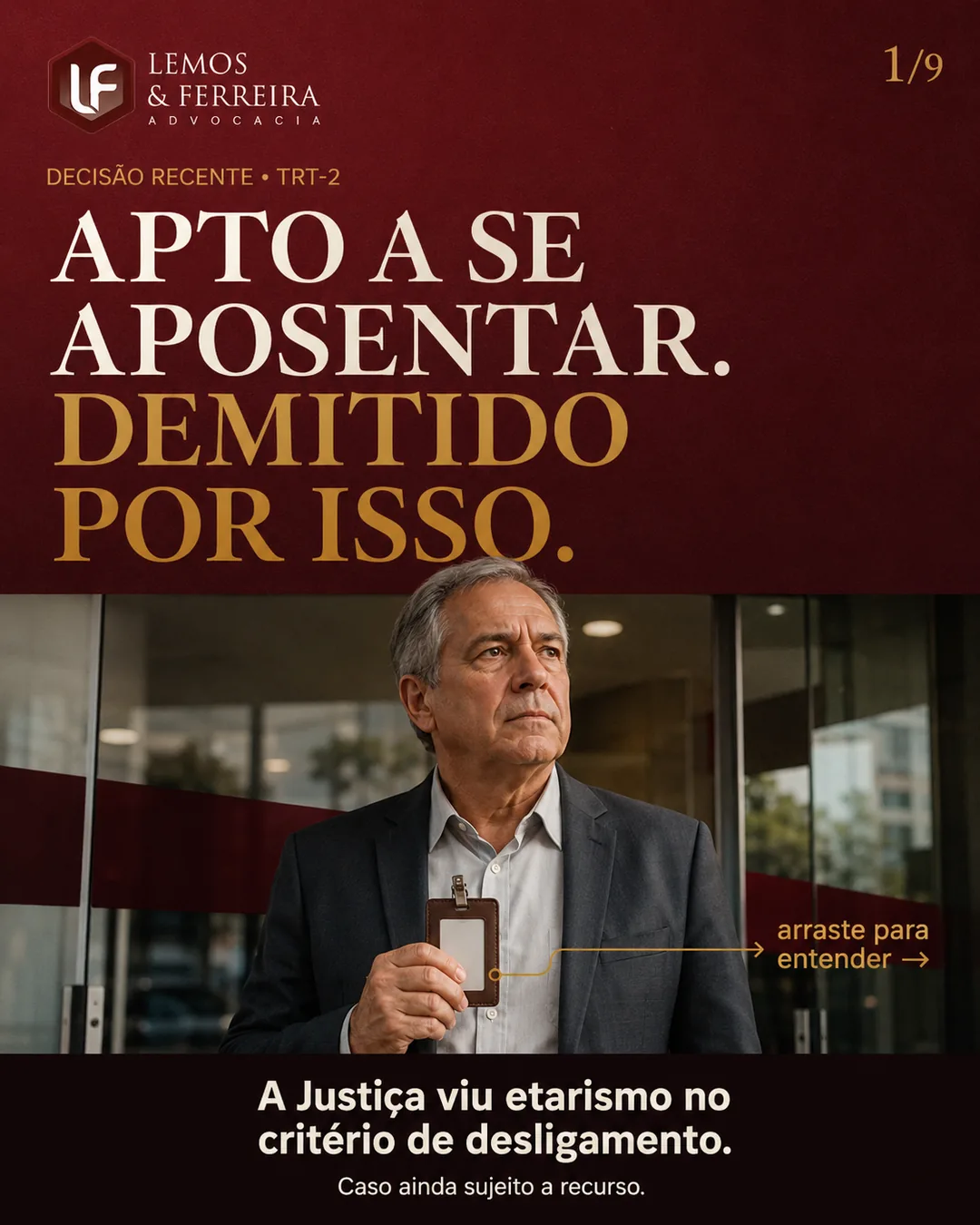 Capa do carrossel Apto a se aposentar, demitido por isso, Lemos e Ferreira Advocacia